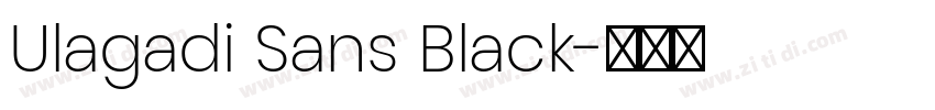 Ulagadi Sans Black字体转换